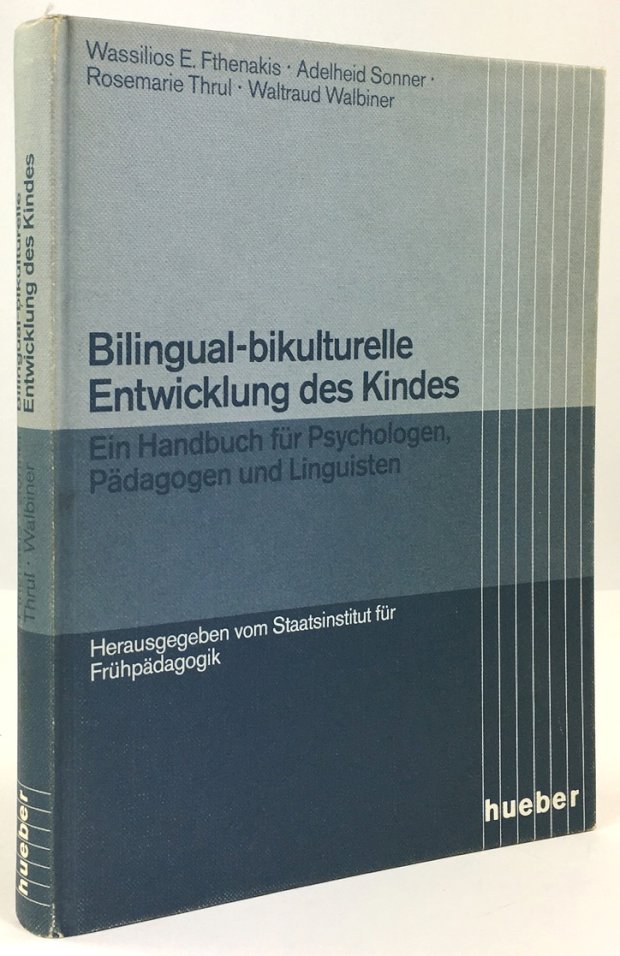 Abbildung von "Bilingual-bikulturelle Entwicklung eines Kindes. Ein Handbuch für Psychologen, Pädagogen und Linguisten..."