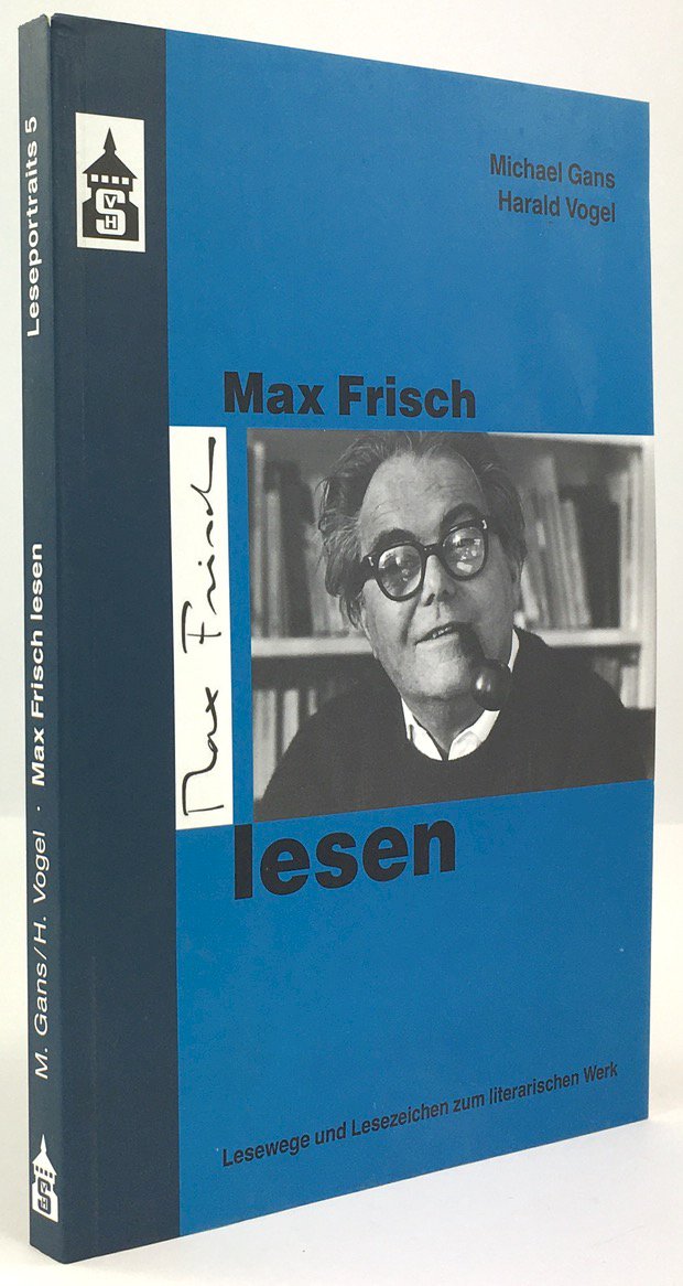 Abbildung von "Max Frisch lesen. Lesewege - Lesezeichen zum literarischen Werk."