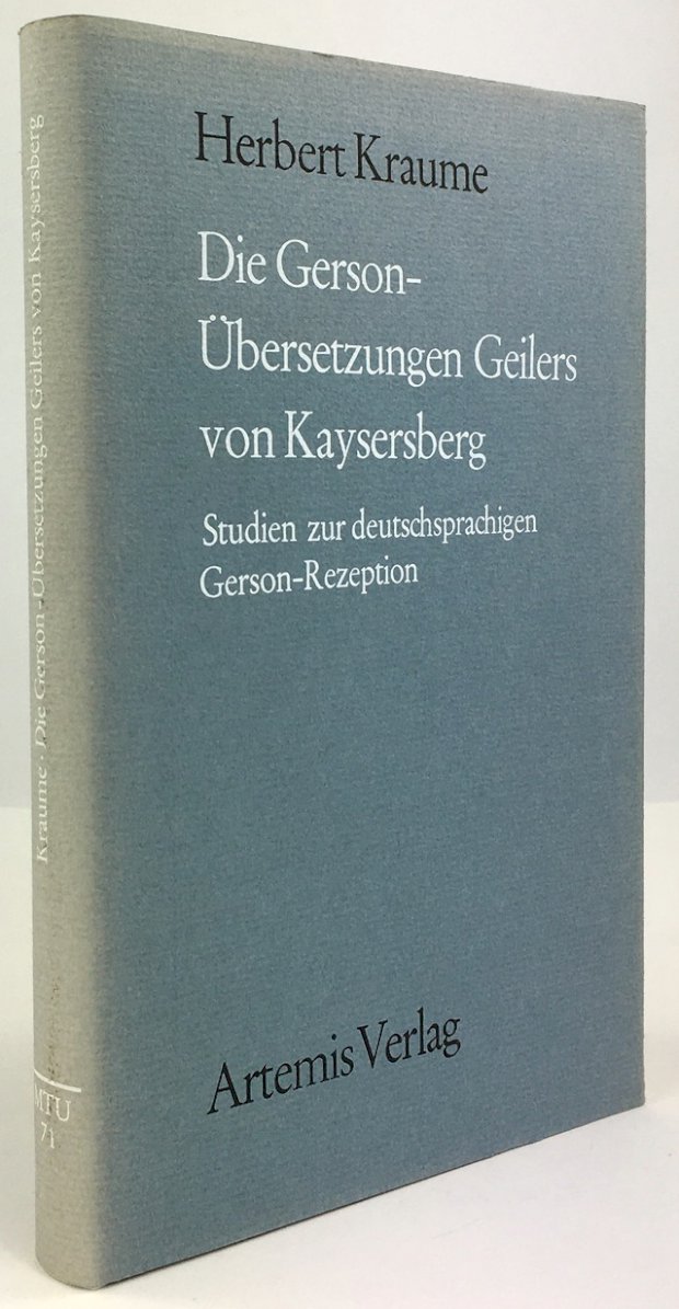 Abbildung von "Die Gerson - Übersetzungen Geilers von Kaysersberg. Studien zur deutschsprachigen Gerson - Rezeption."