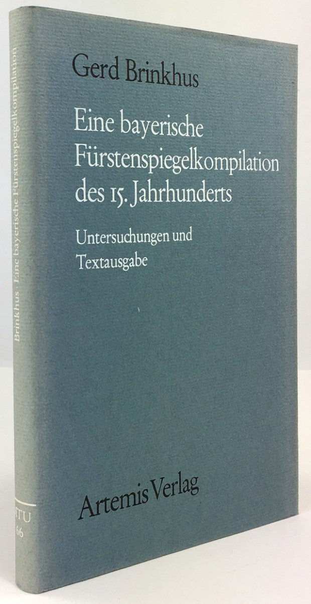Abbildung von "Eine bayerische Fürstenspiegelkompilation des 15. Jahrhunderts. Untersuchungen und Textausgabe."