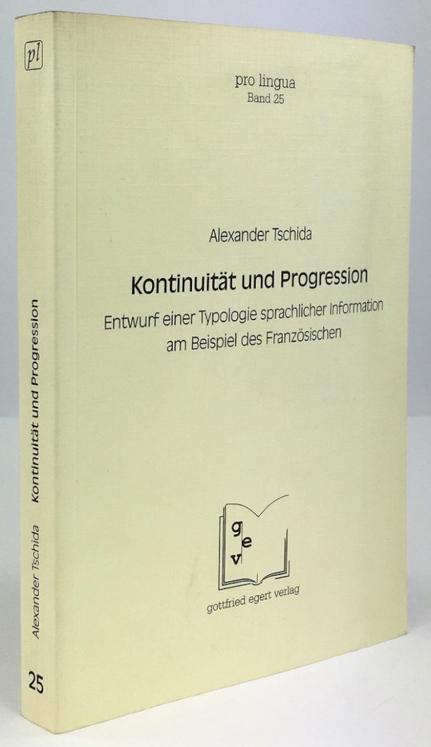 Abbildung von "Kontinuität und Progression. Entwurf einer Typologie sprachlicher Information am Beispiel des Französischen."