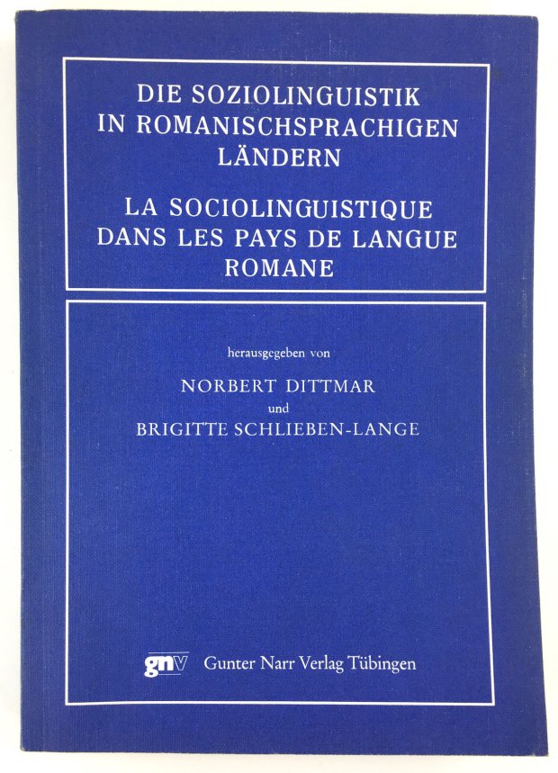 Abbildung von "Die Soziolinguistik in Romanischsprachigen Ländern. La Sociolinguistique dans le Pays de Langue Romane."