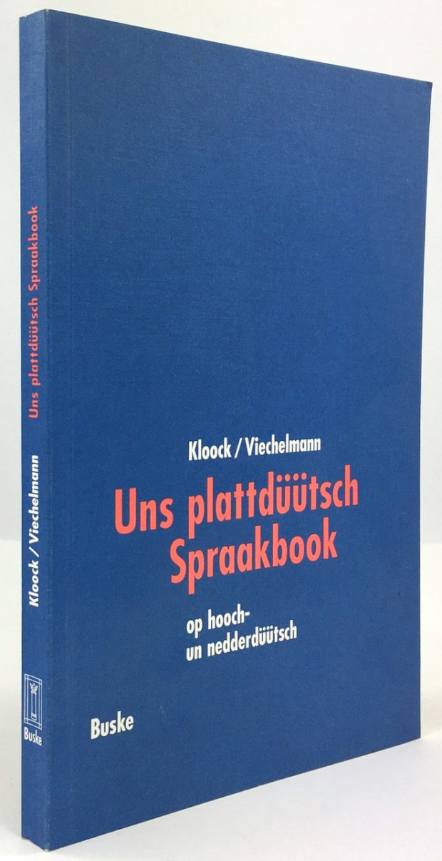 Abbildung von "Uns plattdüütsch Spraakbook op hooch- un nedderdüütsch. Texte to'n Sülvstlehren dörch Lesen,..."