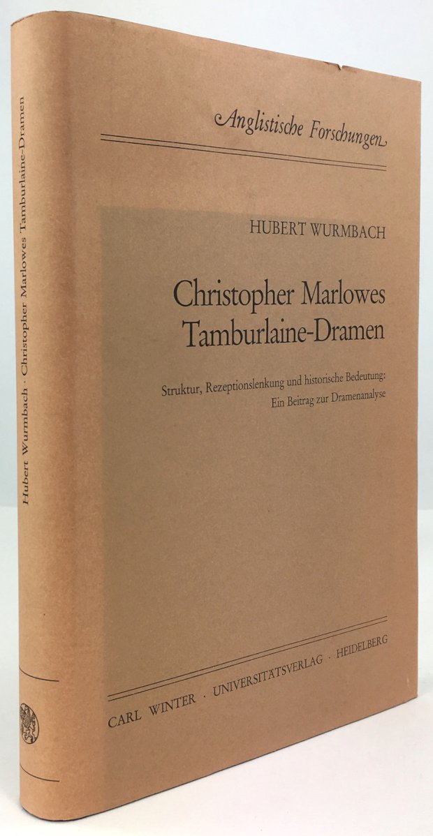 Abbildung von "Christopher Marlowes Tamburlaine-Dramen. Struktur, Rezeptionslenkung und historische Bedeutung : Ein Beitrag zur Dramenanalyse."