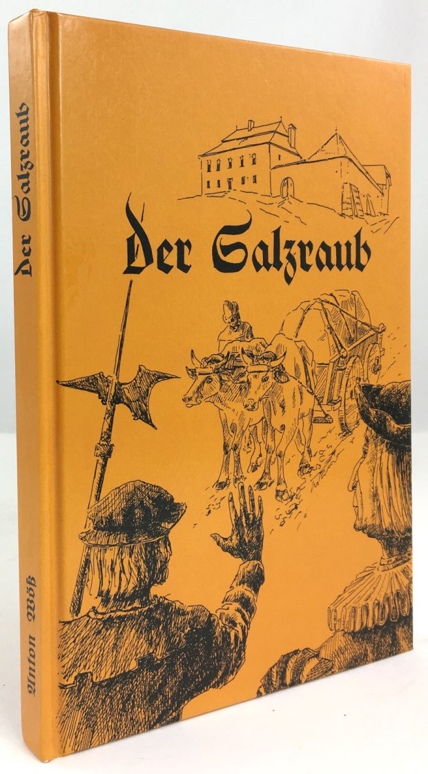 Abbildung von "Der Salzraub. Kulturbilder aus dem alten Mühlviertel. (Reprint der Ausgabe von 1920)."