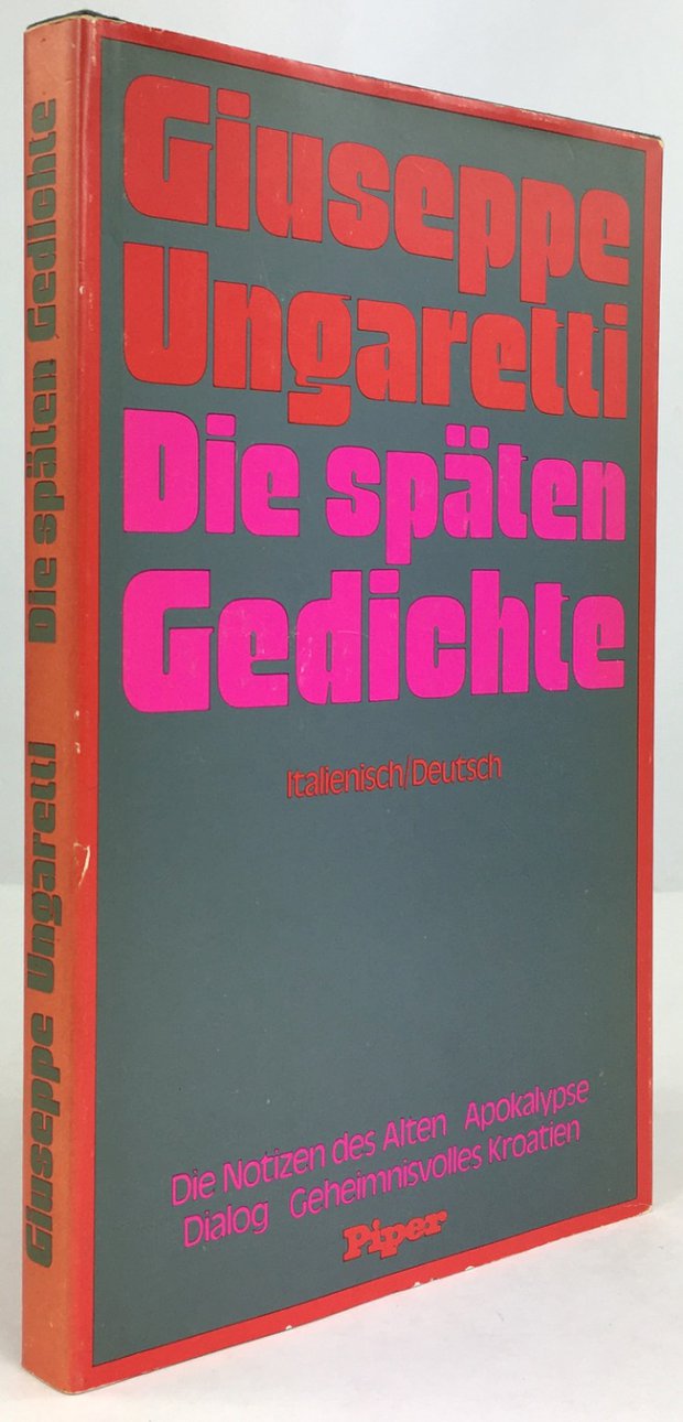 Abbildung von "Die späten Gedichte. Italienisch / Deutsch. Übertragung und Nachwort vom Michael Marschall von Bieberstein."