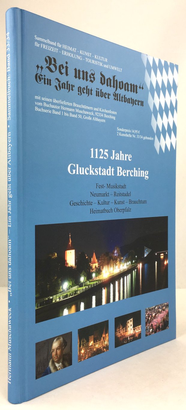 Abbildung von "1125 Jahre Gluckstadt Berching. (= "Bei uns dahoam". Ein Jahr geht über Altbayern,..."