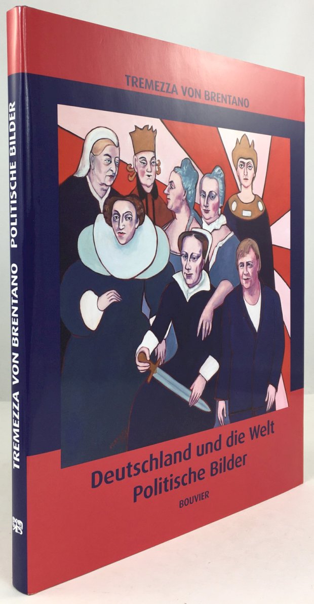 Abbildung von "Deutschland und die Welt. Politische Bilder. Mit Texten von Tremezza von Brentano und Wilhelm Salber."