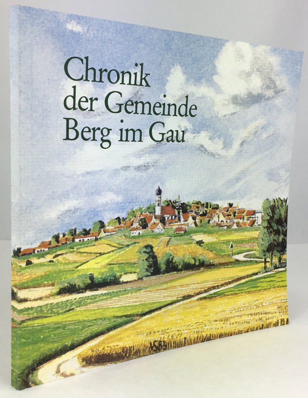 Abbildung von "Chronik der Gemeinde Berg i. Gau."