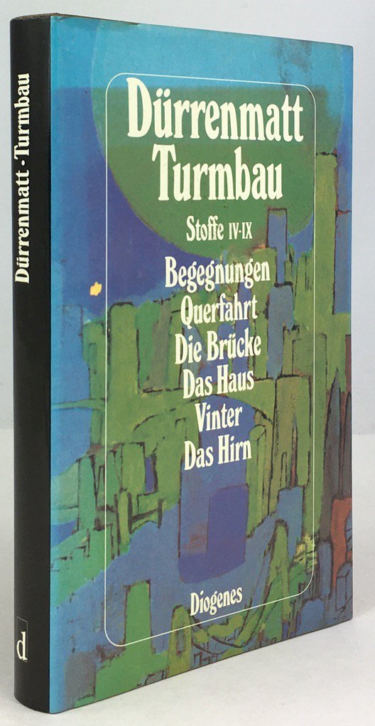 Abbildung von "Turmbau. Stoffe IV - IX. Begegnungen. Querfahrt. Die Brücke. Das Haus. Vinter. Das Hirn."