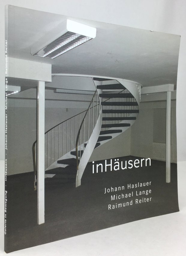 Abbildung von "inHäusern. Johann Haslauer - Michael Lange - Raimund Reiter."