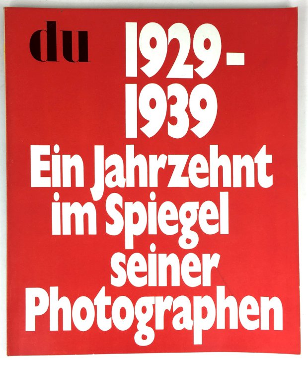 Abbildung von "1929 - 1939. Ein Jahrzehnt im Spiegel seiner Photographen."