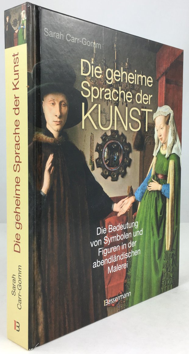 Abbildung von "Die geheime Sprache der Kunst. Die Bedeutung von Symbolen und Figuren in der abendländischen Malerei.2. Auflage."