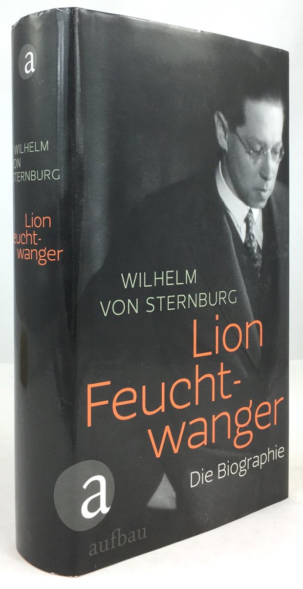 Abbildung von "Lion Feuchtwanger. Die Biographie. Mit 24 Abbildungen."