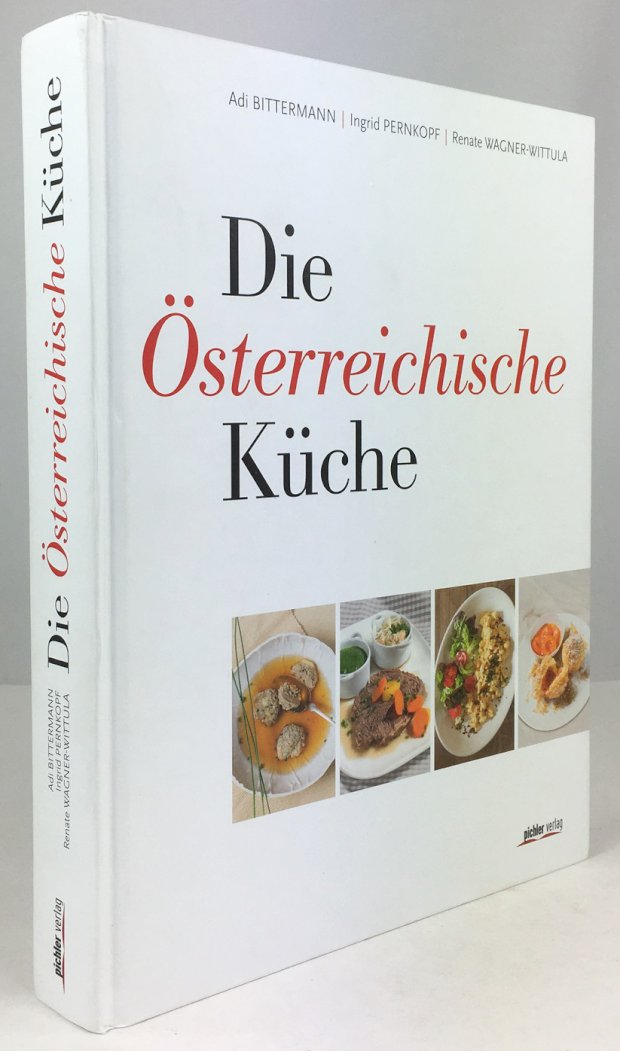 Abbildung von "Die Österreichische Küche. Fotos: Arnold Pöschl, Foodstyling: Alexander Höss-Knakal."