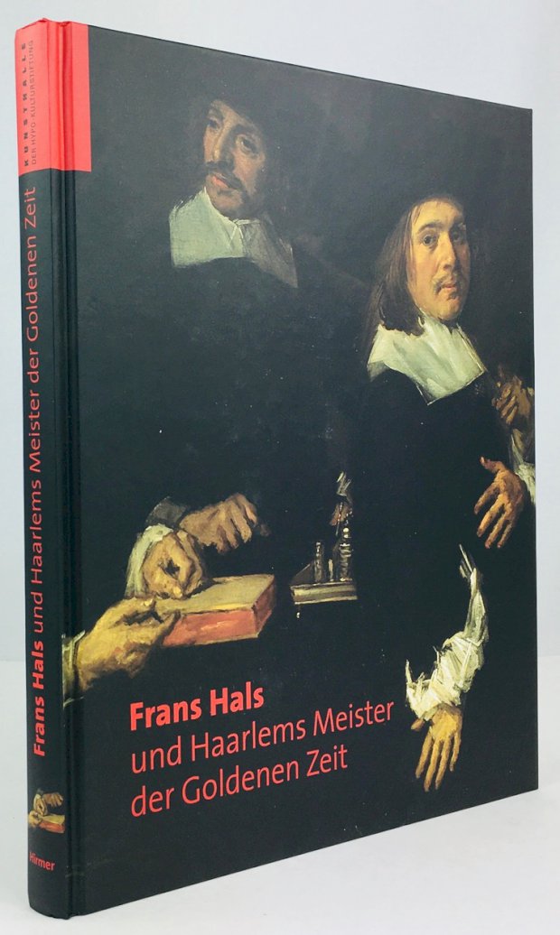 Abbildung von "Frans Hals und Haarlems Meister der Goldenen Zeit. Herausgegeben vom Frans Hals Museum Haarlem und der Kunsthalle der Hypo-Kulturstiftung München."