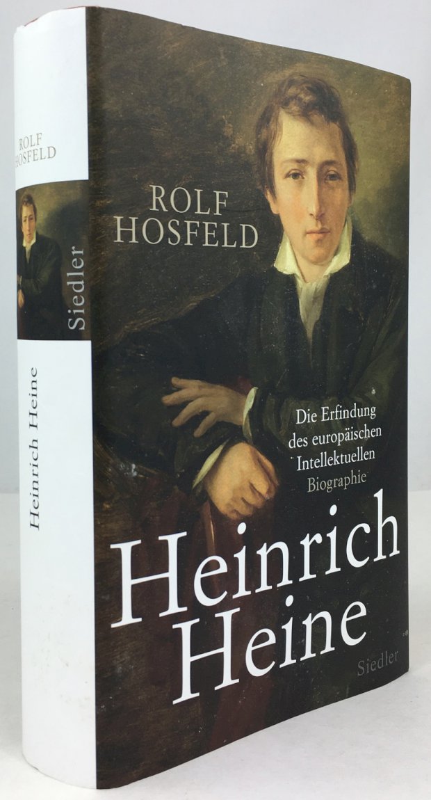 Abbildung von "Heinrich Heine. Die Erfindung des europäischen Intelektuellen. Biographie. Erste Auflage."
