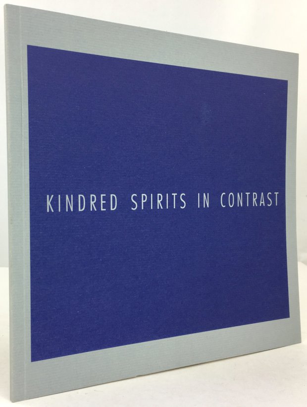 Abbildung von "Kindred spirits in contrast. April 10 to May 3 1991. The Gallery at the Austrian Cultural Institute,..."