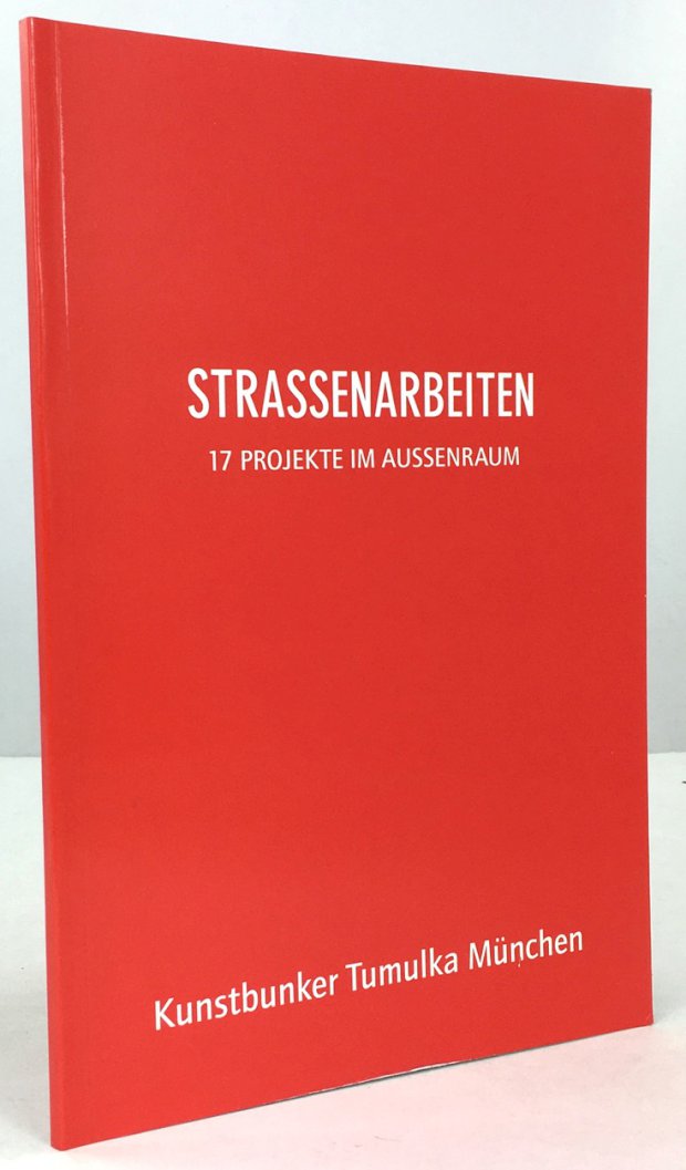 Abbildung von "Strassenarbeiten. 17 Projekte im Aussenraum. Katalog zur Ausstellung vom 2. Juli bis 30. August 1999."