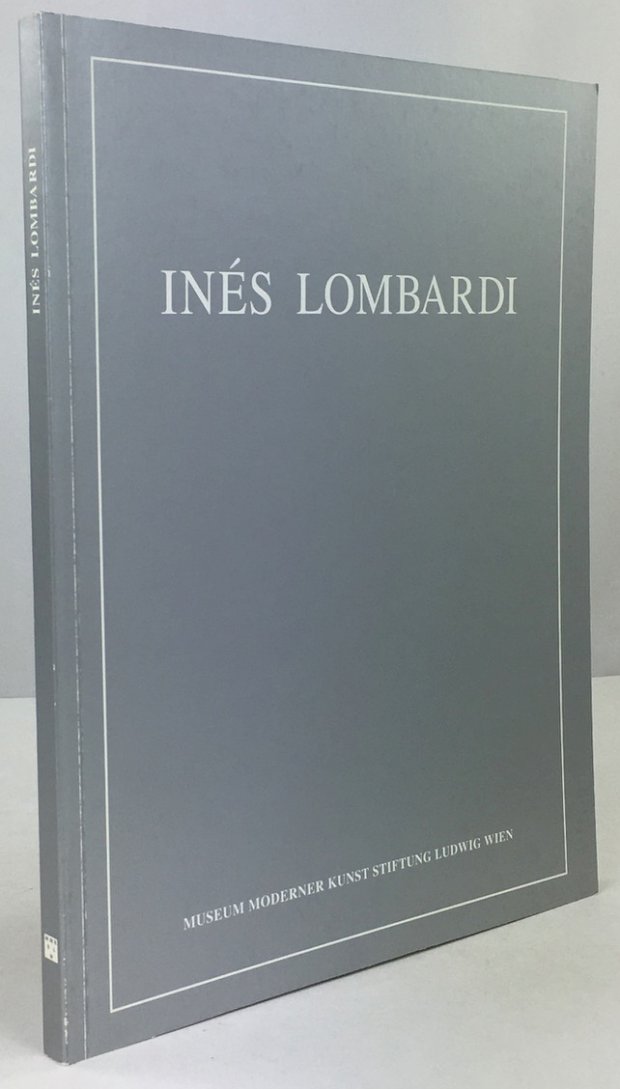 Abbildung von "Inés Lombardi. (Katalog zur Ausstellung im Museum Moderner Kunst Stiftung Ludwig,..."