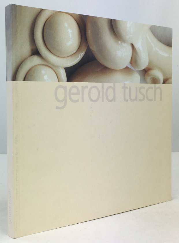 Abbildung von "Gerold Tusch. Katalog zur Ausstellung im Museum Rupertinum, Salzburg September 2001. Kataloggestaltung : Gottfried Goiginger."