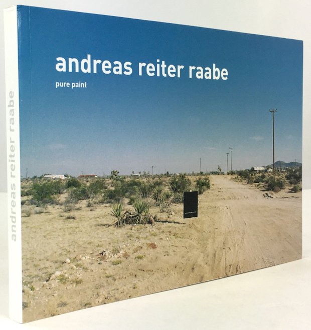 Abbildung von "Andreas Reiter Raabe : Pure Paint."