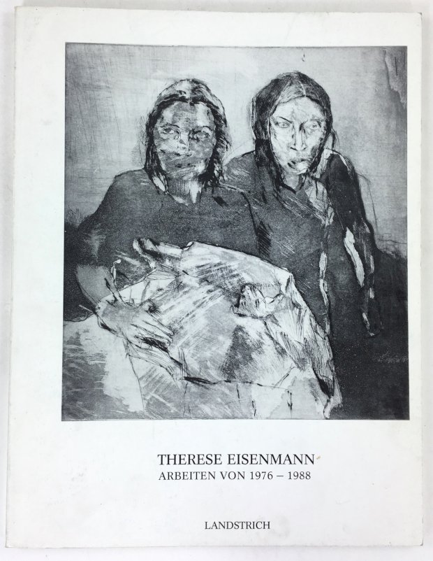 Abbildung von "Arbeiten von 1976 - 1988. Texte von Th. Eisenmann und Conrad Lienhardt..."