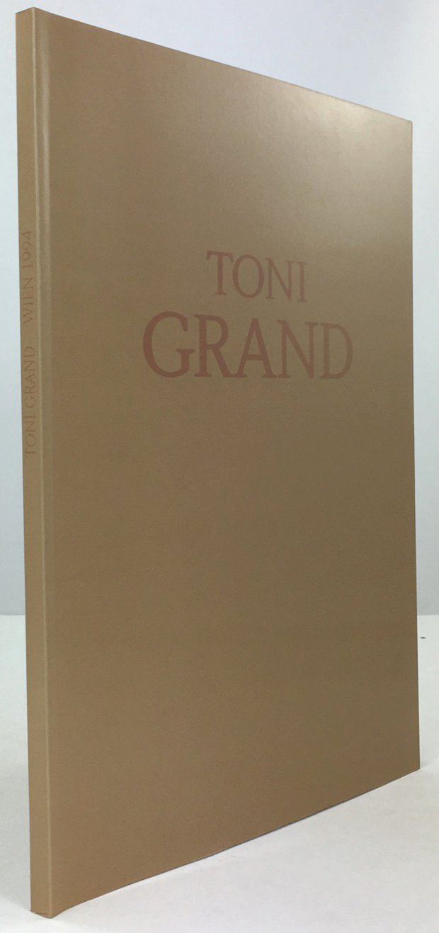 Abbildung von "Toni Grand. Katalog zu den Ausstellungen in Wien, Koblenz u. Aachen von Sept. 1994 - Juni 1995."