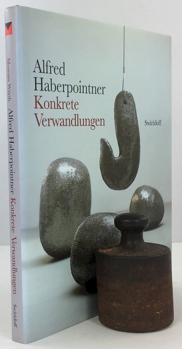 Abbildung von "Konkrete Verwandlungen. Sammlung Würth und Privatbesitz. Katalog zur Ausstellung vom 24. Januar bis 6. Juni 2004 im Museum Würth,..."