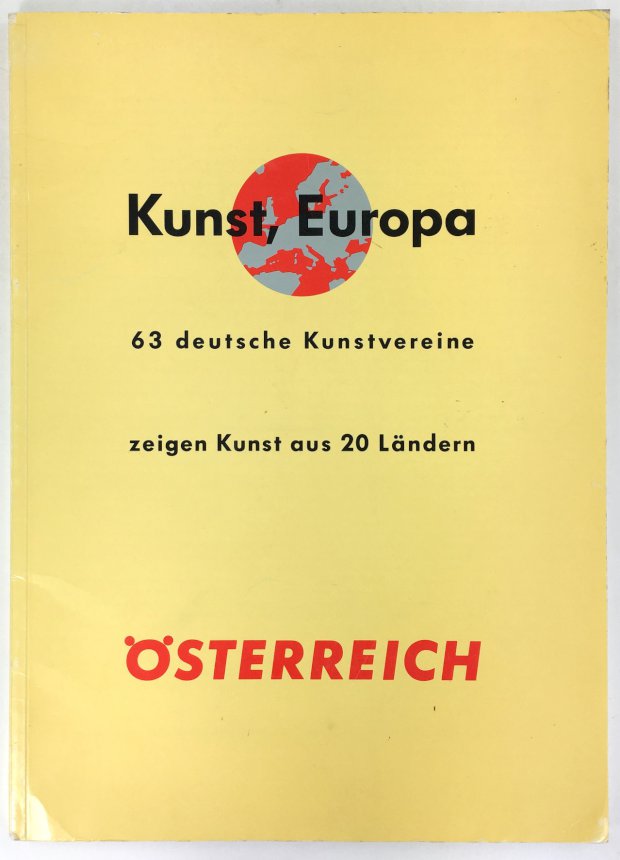 Abbildung von "Kunst, Europa. 63 deutsche Kunstvereine zeigen Kunst aus 20 Ländern..."