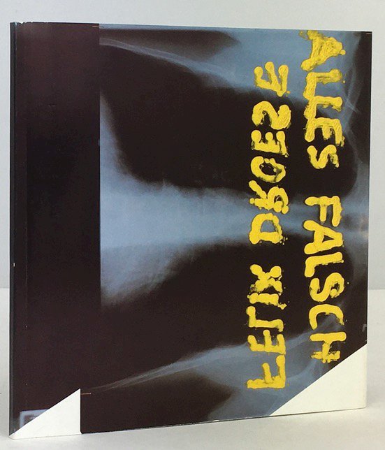 Abbildung von "Alles Falsch. Katalog zur Ausstellung vom 1. April - 4. Mai 1990."