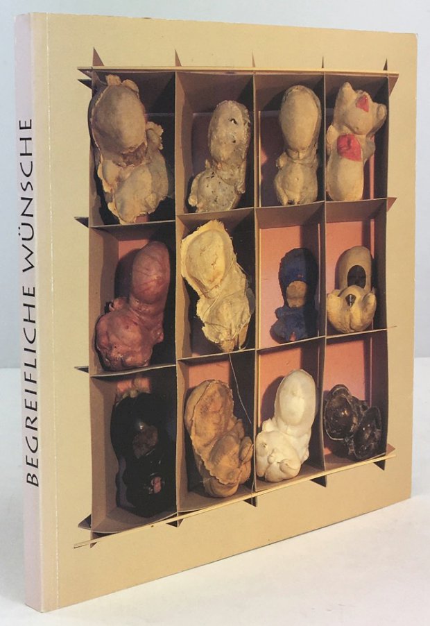 Abbildung von "Begreifliche Wünsche. ( Der Katalog erschien anläßlich der Ausstellung "Genetlinge" im November 1996 in der AAgalerie,..."