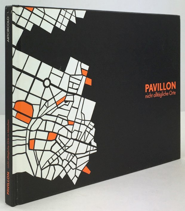 Abbildung von "Pavillon - nicht alltägliche Orte. Kimberly Austin, Reto Emch, Christian Hinz,..."