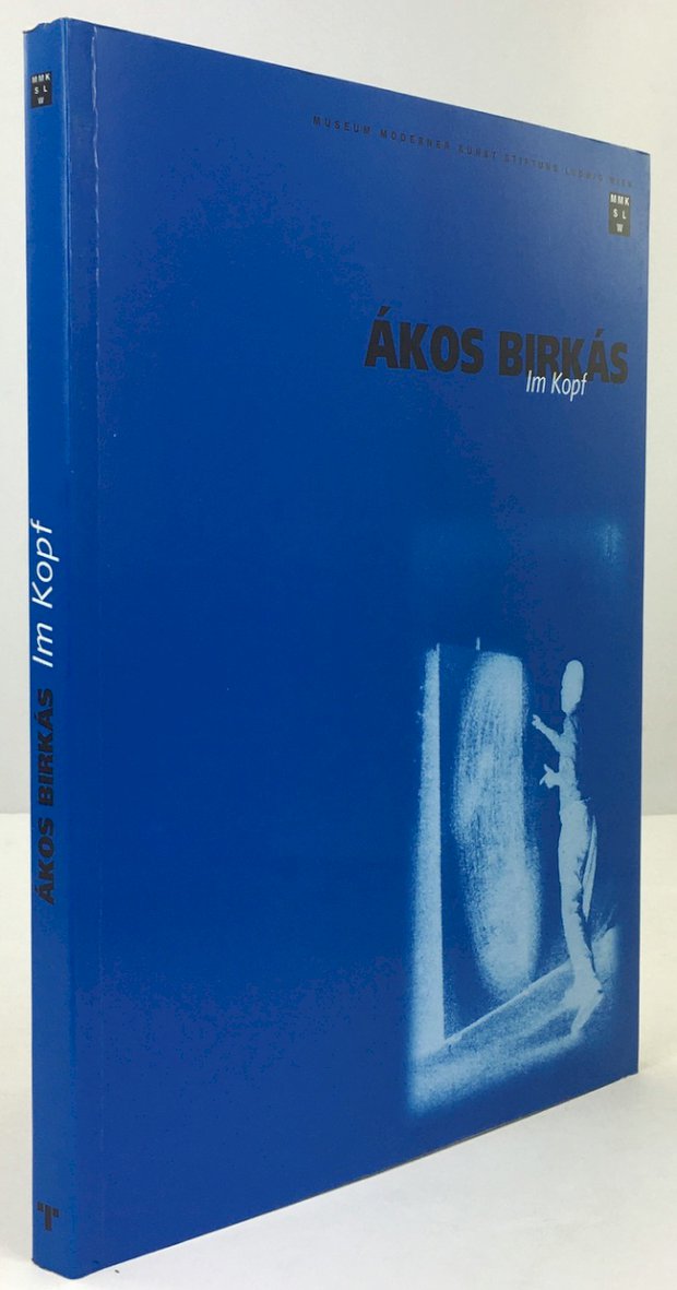 Abbildung von "Ákos Birkás. Im Kopf. Katalog zur Ausstellung im Museum moderner Kunst Stiftung Ludwig,..."