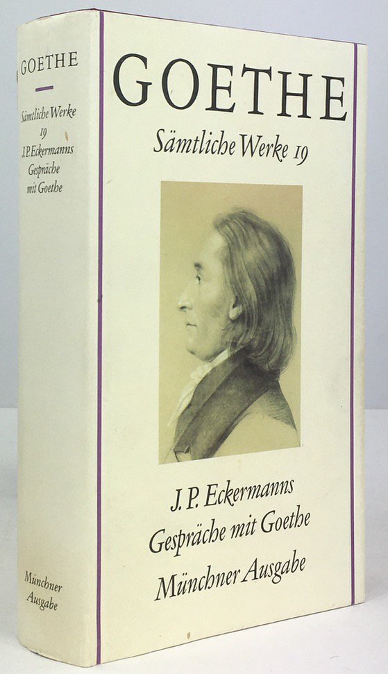 Abbildung von "Johann Peter Eckermann, Gespräche mit Goethe in den letzten Jahren seinens Lebens..."