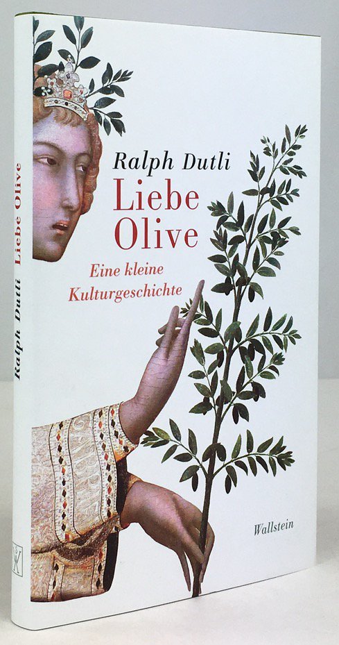 Abbildung von "Liebe Olive. Eine kleine Kulturgeschichte. Dritte Auflage."