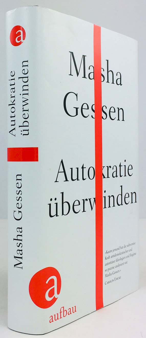 Abbildung von "Autokratie überwinden. Aus dem Amerikanischen von Henning Dedekind und Karlheinz Dürr."