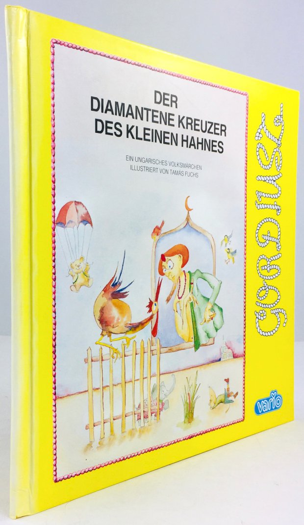 Abbildung von "Der diamantene Kreuzer des kleinen Hahnes. Ein ungarisches Volksmärchen. Übersetzt von Georgina Szebenyi."