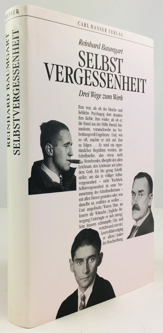 Abbildung von "Selbstvergessenheit. Drei Wege zum Werk: Thomas Mann, Franz Kafka, Bertolt Brecht."