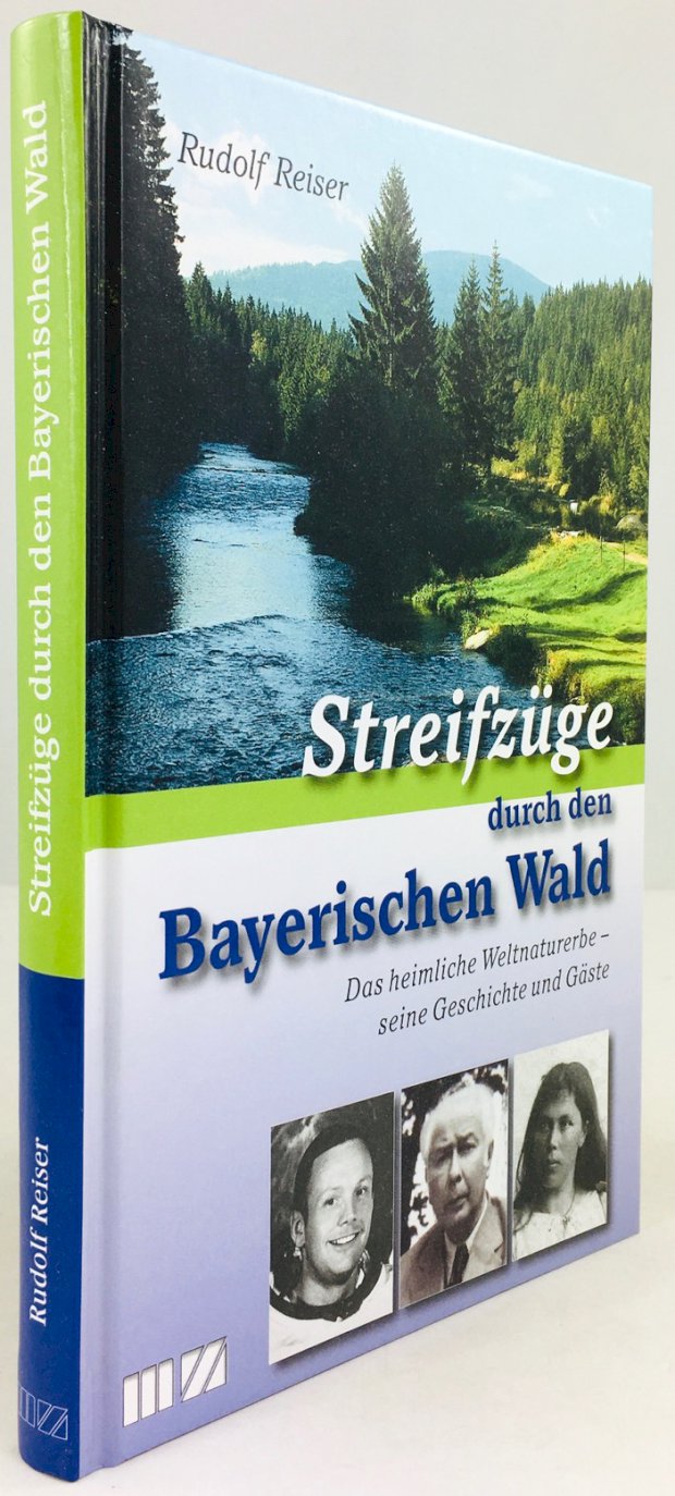 Abbildung von "Streifzüge durch den Bayerischen Wald. (Zusätzlich auf dem Einbanddeckel: Das heimliche Weltnaturerbe - seine Geschichte und Gäste.)"