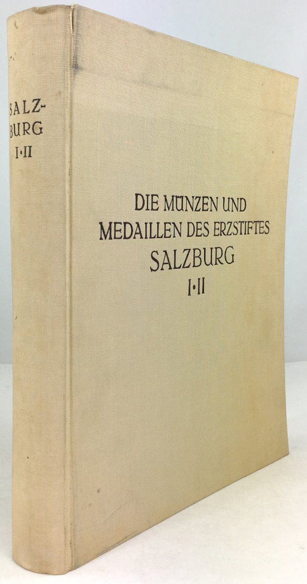 Abbildung von "Die Münzen und Medaillen des Erzstiftes Salzburg I + II (in einem Band)."
