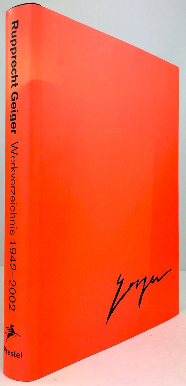 Abbildung von "Rupprecht Geiger: Werkverzeichnis 1942 - 2002. Gemälde und Objekte, Architekturbezogene Kunst..."