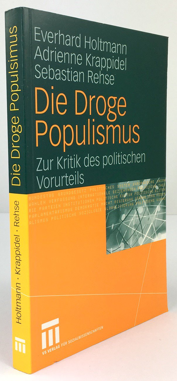 Abbildung von "Die Droge Populismus. Zur Kritik des politischen Vorurteils."