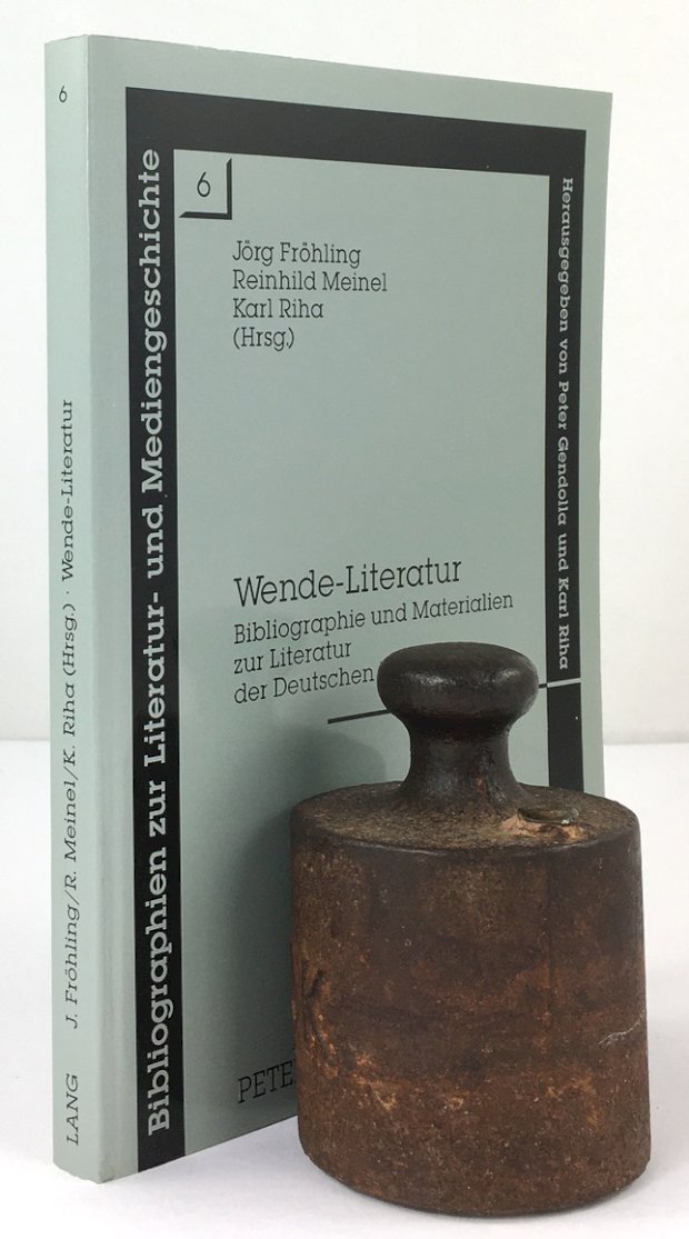Abbildung von "Wende - Literatur. Bibliographie und Materialien zur Literatur der Deutschen Einheit..."