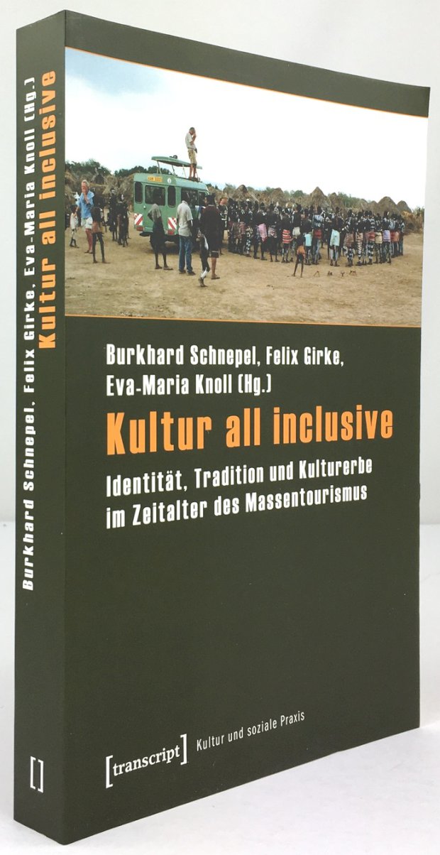 Abbildung von "Kultur all inclusive. Identität, Tradition und Kulturerbe im Zeitalter des Massentourismus."