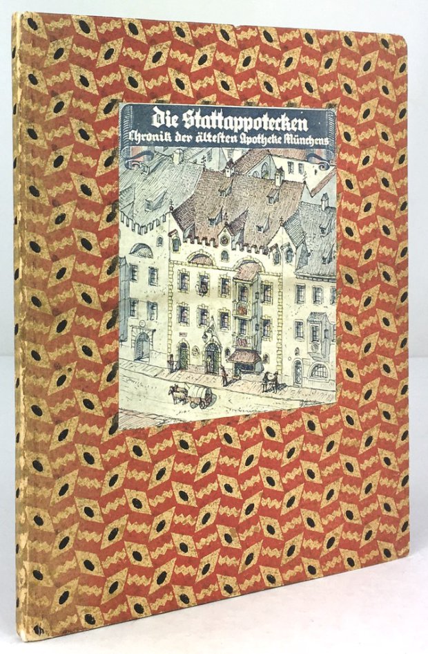 Abbildung von "Münchens älteste Apotheke. Geschichte der Schützenapotheke von den Anfängen bis zur Jetztzeit."