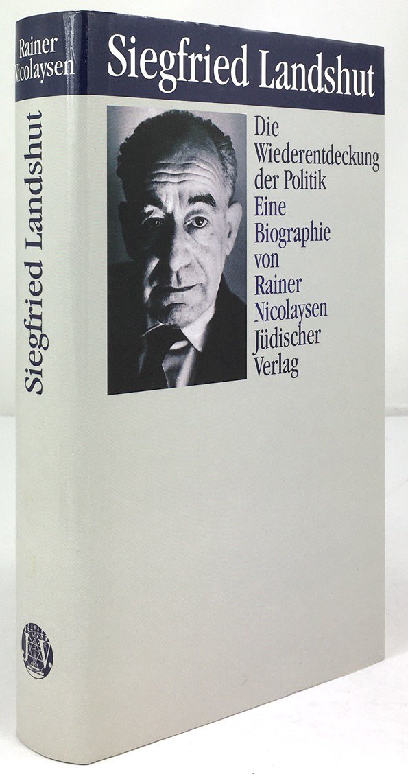 Abbildung von "Siegfried Landshut - die Wiederentdeckung der Politik. Eine Biographie."