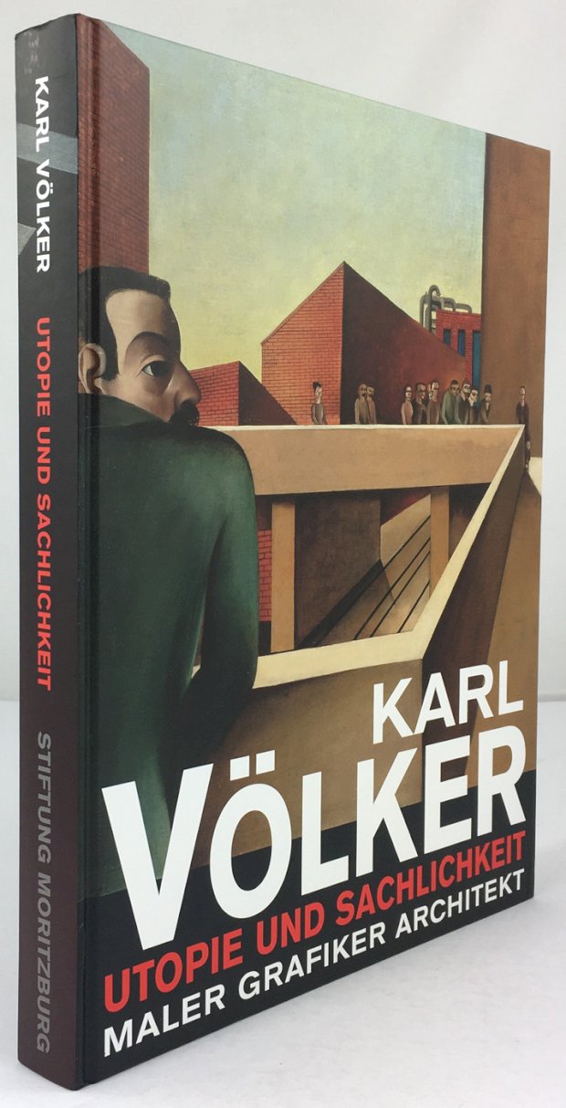 Abbildung von "Karl Völker - Utopie und Sachlichkeit. Maler, Grafiker, Architekt."
