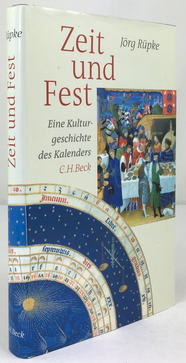 Abbildung von "Zeit und Fest. Eine Kulturgeschichte des Kalenders. Mit 19 Abbildungen im Text."