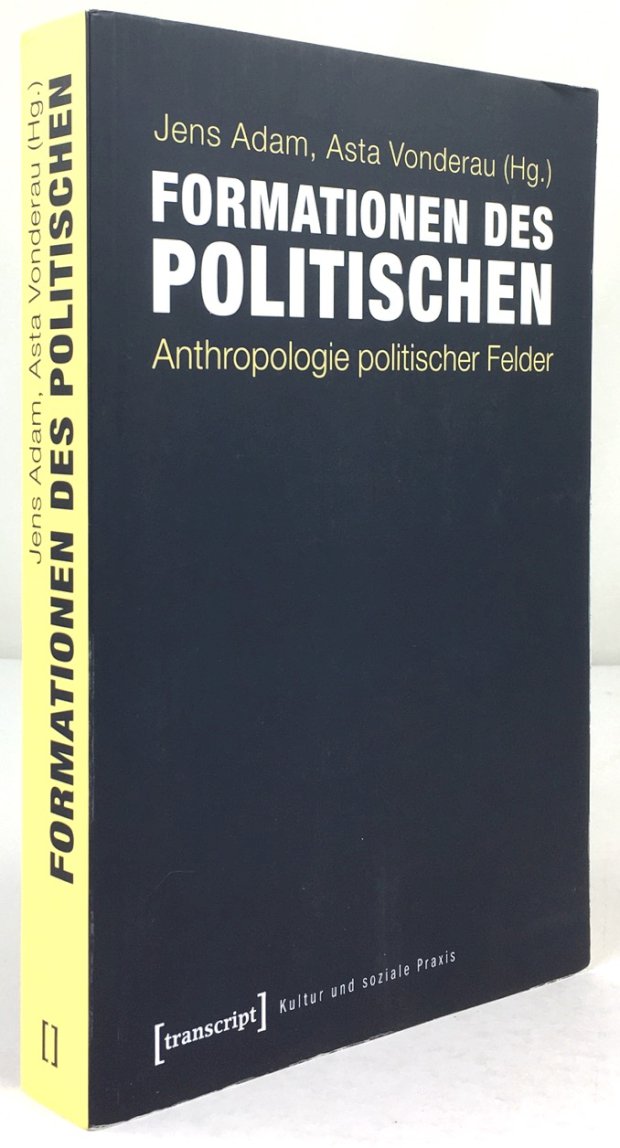 Abbildung von "Formationen des Politischen. Anthropologie politischer Felder."